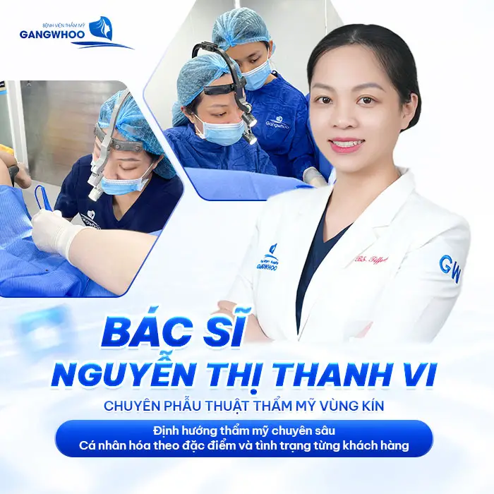 Top 3 Bác Sĩ Thẩm Mỹ Vùng Kín Đẹp Ở TPHCM 3 Bác sĩ Nguyễn Thị Thanh Vi chuyên phẫu thuật thẩm mỹ vùng kín cá nhân hóa theo đặc điểm và tình trạng từng khách hàng