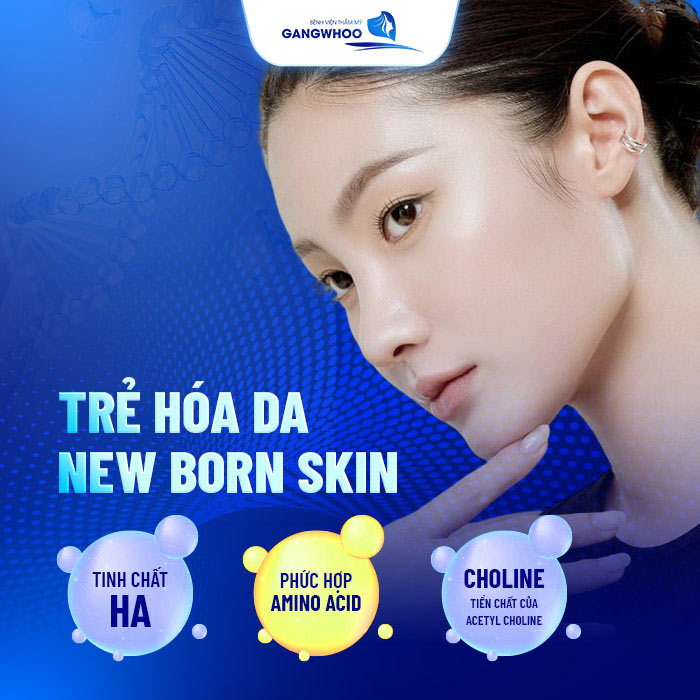 Trẻ Hóa Da New Born Skin
