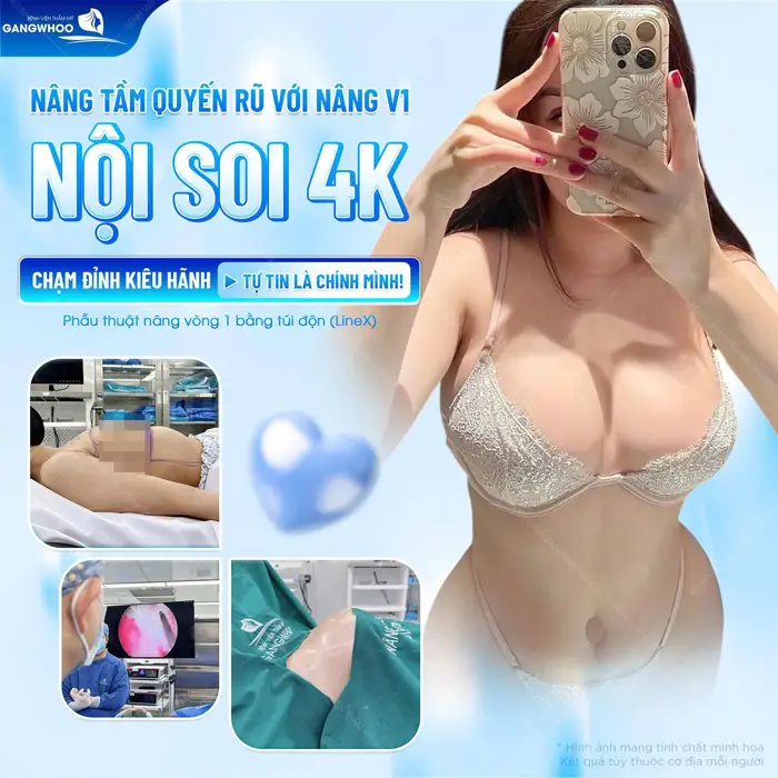 Nâng tầm quyến rũ với vòng 1 nội soi 4K chạm đỉnh tự sự tự tin là chính mình