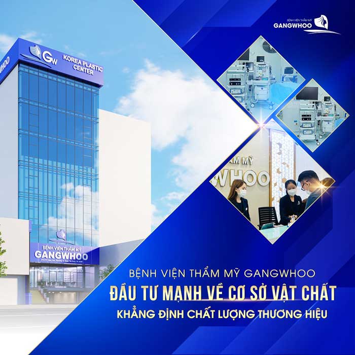 Bệnh viện thẩm mỹ Gangwhoo - Đầu tư mạnh về cơ sở vật chất