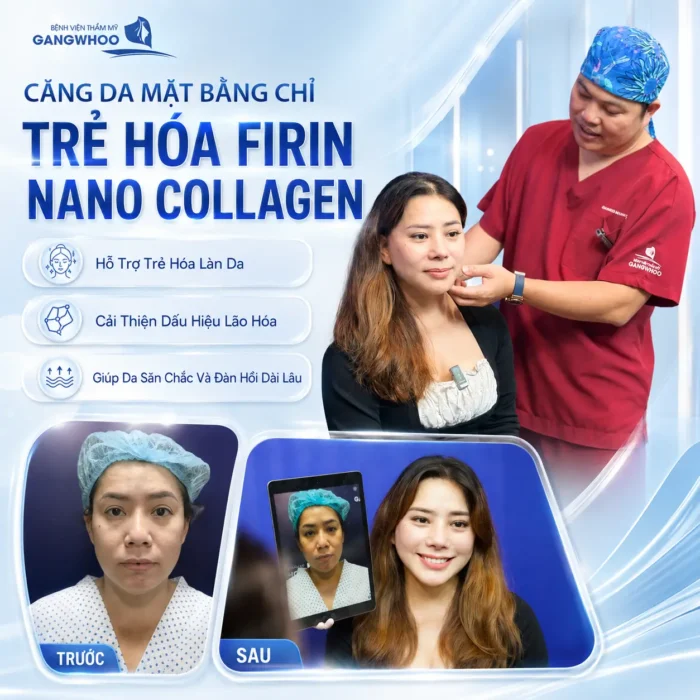 Căng Da Mặt Bằng Chỉ Trẻ Hóa Firin Nano Collagen Hiệu Quả Toàn Diện