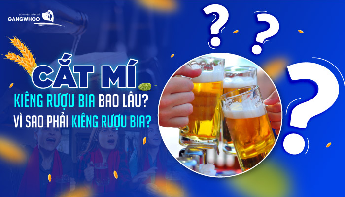 cat mi kieng ruou bia bao lau