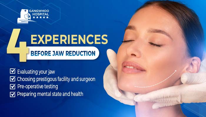 8 Useful Jaw Reduction Experiences That You Should Know 5 4 experiences before jaw reduction