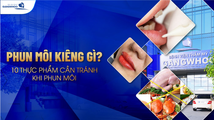 Phun môi kiêng gì