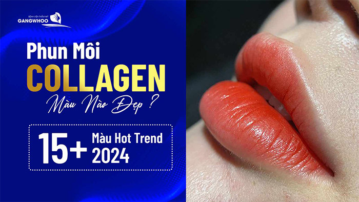 Phun Môi Collagen Màu Nào Đẹp