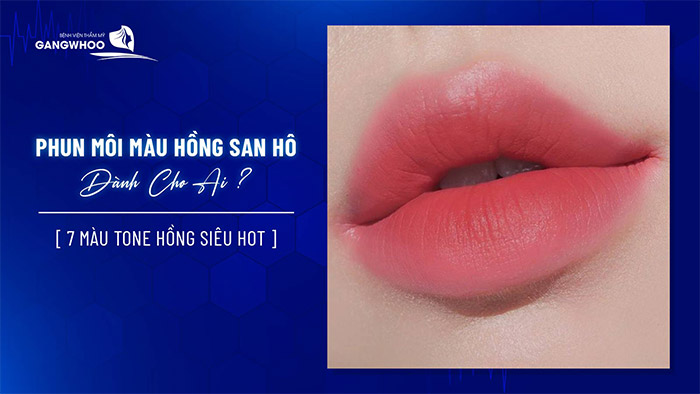 Phun Môi Màu Hồng San Hô Dành Cho Ai? 7 Màu Tone Hồng Siêu Hot 1 Phun Môi Màu Hồng San Hô