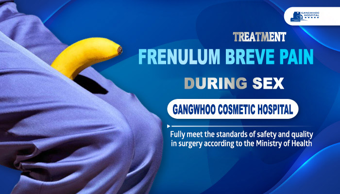 Treatment of Frenulum Breve Pain During Sex: Enjoy Love to the Fullest 9 Treatment of Frenulum Breve