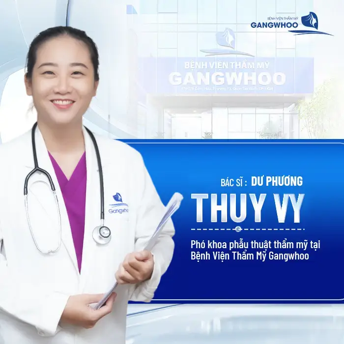Bác Sĩ Dư Phương Thụy Vy - Bác Sĩ Tạo Hình Thẩm Mỹ Vùng Kín 3 Bác sĩ Dư Phương Thụy Vy hiện đang là phó khoa phẫu thuật thẩm mỹ tại bệnh viện thẩm mỹ Gangwhoo