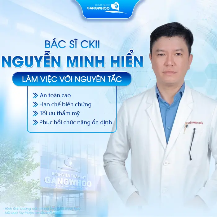 Bác sĩ Nguyễn Minh Hiển làm việc với nguyên tắc an toàn, hạn chế biến chứng và tối ưu thẩm mỹ 
